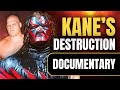 The Destruction of Kane | Wrestling Documentary