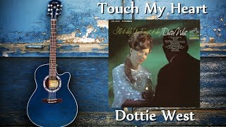 Dottie West - Touch My Heart