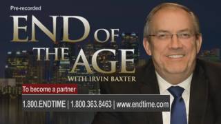 The Antichrist and False Prophet | End of the Age with Irvin Baxter