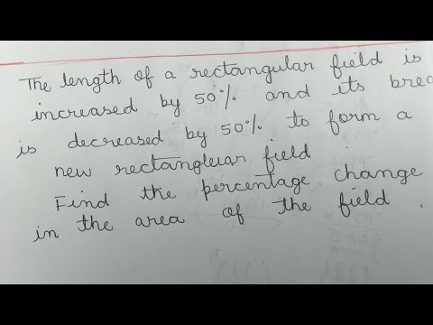 The length of a rectangular field is increased by 50% and it's breadth is decreased by 50% to 