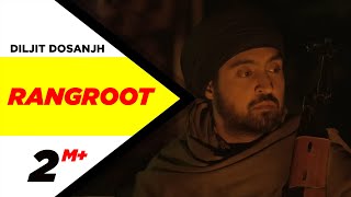 Rangroot | Diljit Dosanjh | Kirron Kher | Sonam Bajwa | Punjab 1984 | New Punjabi Song 2014