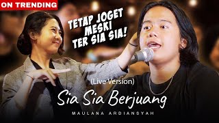 Download lagu Maulana Ardiansyah - Sia Sia Berjuang (Live Reggae) mp3 Download lagu Maulana Ardiansyah - Sia Sia Berjuang (Live Reggae) mp3