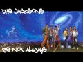 The Jacksons - Be Not Always (with lyrics)