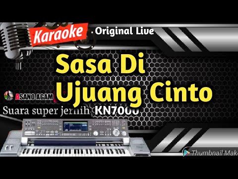 Sasa Di Ujuang Cinto (Nada Rendah) || Karaoke Pop Minang Populer (Live KN7000-HD)