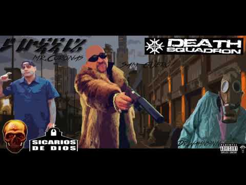DS ft  GÜERO SAM SICARIOS DE DIOS  Mr CORONAS, Dr  WAHNSINN,Streetz Beat by ISAAK BEATS