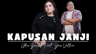Download lagu KAPUSAN JANJI | MAS GENDUT Feat YAN VELLIA mp3 Download lagu KAPUSAN JANJI | MAS GENDUT Feat YAN VELLIA mp3