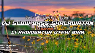 Download lagu Dj Sholawatan Li Khomsatun Uthfi Biha Slow Bass- Doa Penangkal wabah Free Flm mp3