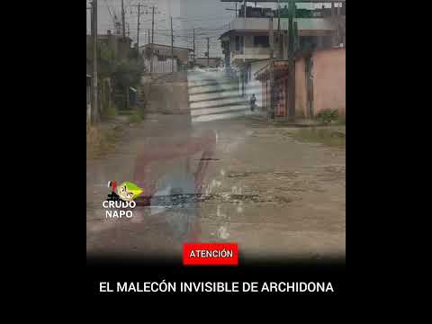 Malecón de ARCHIDONA incumplido por Amada Grefa