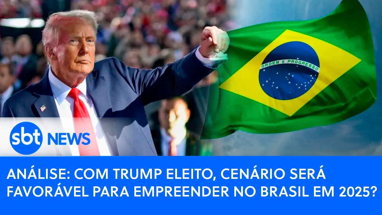 Análise: com Trump eleito, cenário será favorável para empreender no Brasil em 2025?