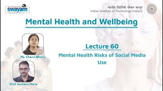 Lecture 60: Mental Health Risks of Social Media Use