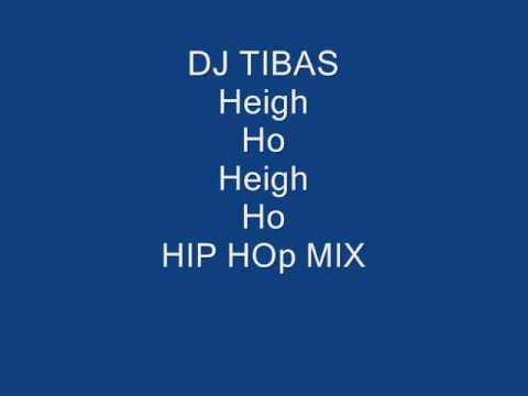 DJ TIBAS-Heigh-Ho Heigh-Ho hip hop MIX