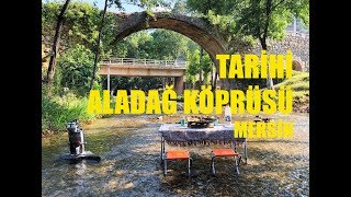 preview picture of video 'Tarihi Aladağ Köprüsü / MERSİN'