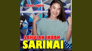 Download lagu SAHUJAN INDAK SARINAI mp3 Download lagu SAHUJAN INDAK SARINAI mp3