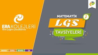 ERA Kolejleri LGS Tavsiyeleri Matematik