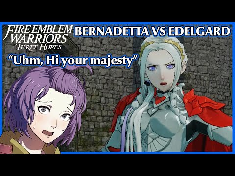 Bernadetta vs Edelgard unique dialogue - Fire Emblem Warriors Three Hopes