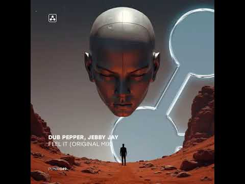 Jebby Jay, Dub Pepper - Feel It [Plombir Music]