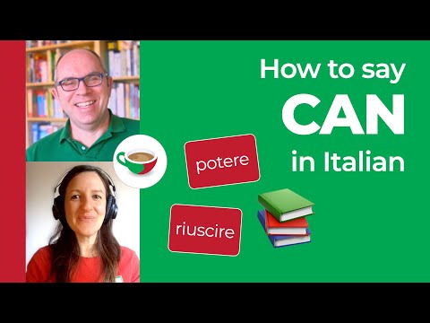 How to say "can" in Italian | POTERE vs RIUSCIRE