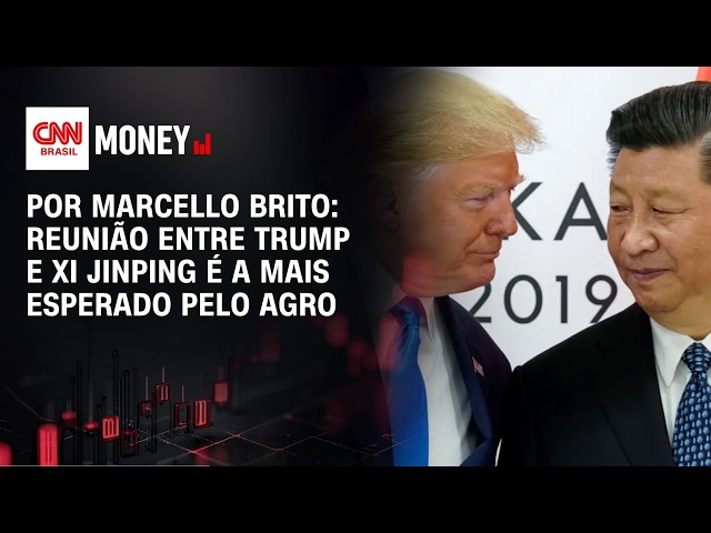 Análise: Reunião entre Trump e Xi Jinping é a mais esperado pelo agro | CNN AGRO NEWS