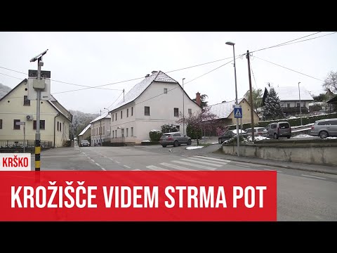 KRŠKO: Krožišče Videm Strma pot