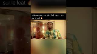 Ninho avoue que Niro était plus chaud que lui sur le feat