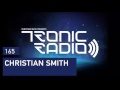 Tronic Podcast 165 with Christian Smith 
