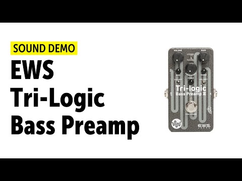 EWS Tri-Logic Bass Preamp Sound Demo (no talking)