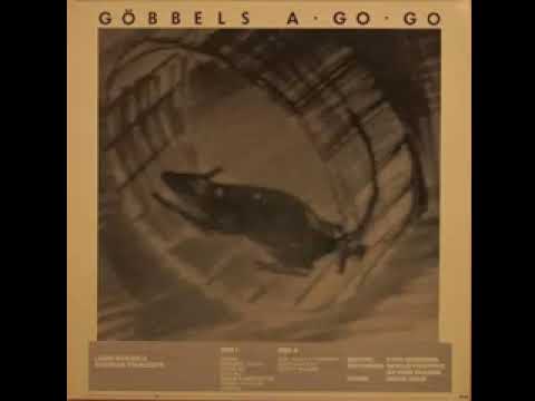 Göbbels-a-Go-Go - Våre Problemer Er Rent Musikalske (1982) HQ