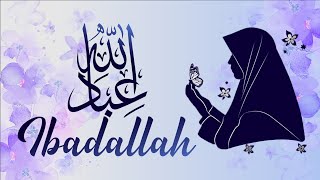 Download lagu IBADALLAH RIJALALLAH Cover Ella Malik mp3