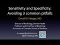 Sensitivity and Specificity: Avoiding 3 Common Pitfalls