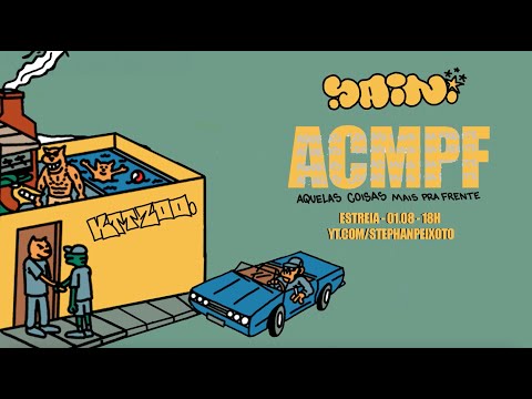 Sain - Aquelas Coisas mais pra Frente [TRAILER]