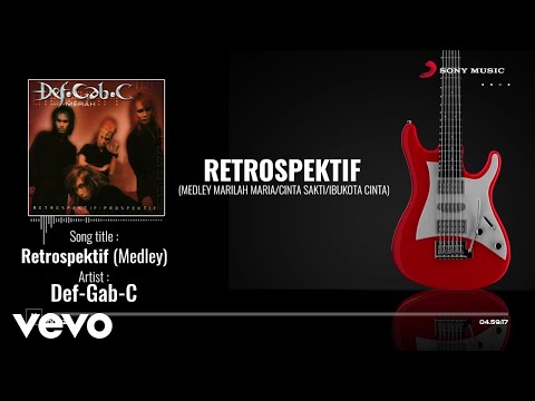 DEF-GAB-C - Retrospektif (Medley - Marilah Maria, Ibu Kota Cinta, Cinta Sakti)