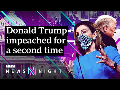 特朗普總統在歷史性投票中第二次被彈劾 - BBC新聞之夜 (President Trump impeached a second time in historic vote - BBC Newsnight)