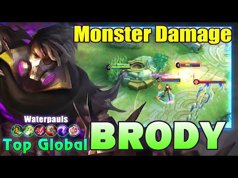 Brody Monster Damage! Top Global Brody Gameplay by Waterpauls ~ Mobile Legends