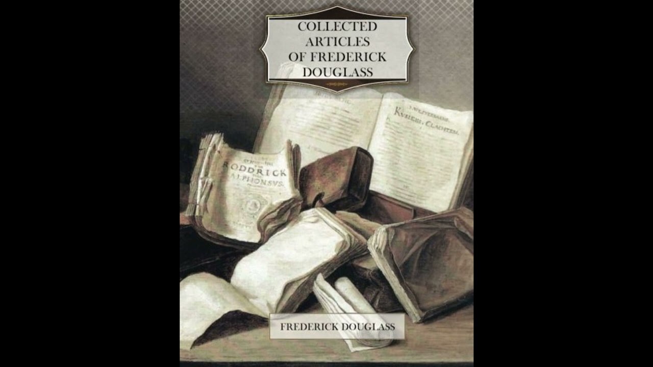 Collected Articles of Frederick Douglass