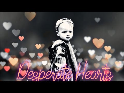 Desperate Hearts (Single Version)