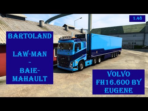 ETS2 (1.48). Bartoland Map by Mac Adame. Volvo FH16.600. Krone Trailer DLC. Law-Man - Baie-Mahault.