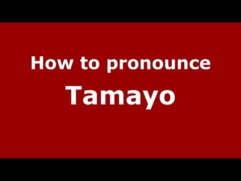 How to pronounce Tamayo (Dominican Republic) - PronounceNames.com