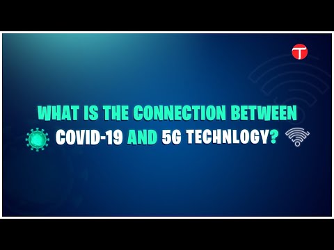 EXPLAINER: Is there any connection between 5G and Covid-19?