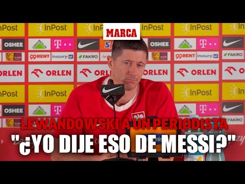 Lewandowski corrige a un periodista argentino: "¿Cuándo dije yo eso de Messi?"I MARCA