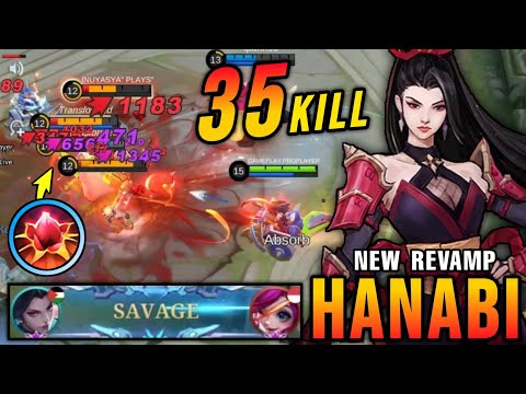 2x SAVAGE + 35 Kills!! Hanabi Revamp 100% OVERPOWERED - New Revamp Tryout ~ MLBB