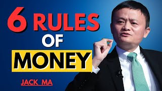 The 6 Rules of Money They Never Taught You in School | Jack Ma Motivation | Success Inspiration 2025