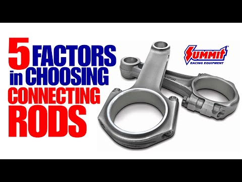 How to Choose the Right Connecting Rods