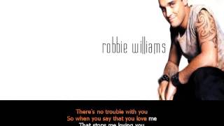 Robbie Williams – The trouble with me