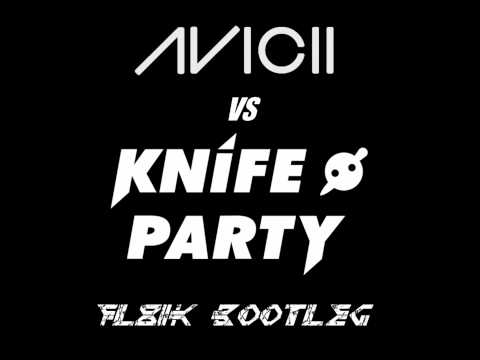 Avicii Vs Knife Party - Rage Levels (Fl8ik Bootleg)