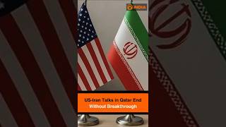 US-Iran Talks in Qatar End Without Breakthrough