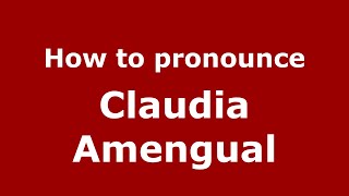 How to pronounce Claudia Amengual