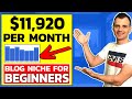 Best Blog Niche Ideas in 2020 ($11,920 PER MONTH) Best Blog Niche Ideas in 2020 ($11,920 PER MONTH)