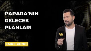 Emre Kenci ile Papara'nın Gelecek Planlarını Konuştuk | Webrazzi Summi