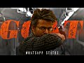 GOAT Mass WhatsApp Status Thalapathy Vijay Vijayakanth SivaKarthikeyan Yuvan VP