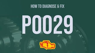 OBD Code p0029 Guide to Repair